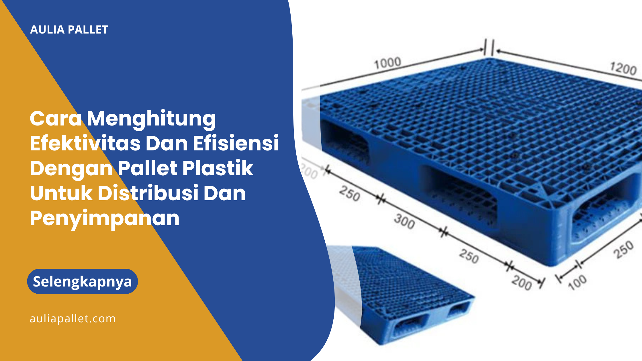 Cara Menghitung Efektivitas Dan Efisiensi Dengan Pallet Plastik Untuk Distribusi Dan Penyimpanan