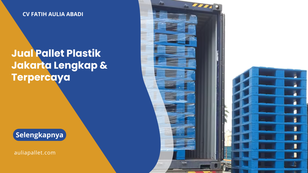 Jual Pallet Plastik Jakarta Lengkap & Terpercaya