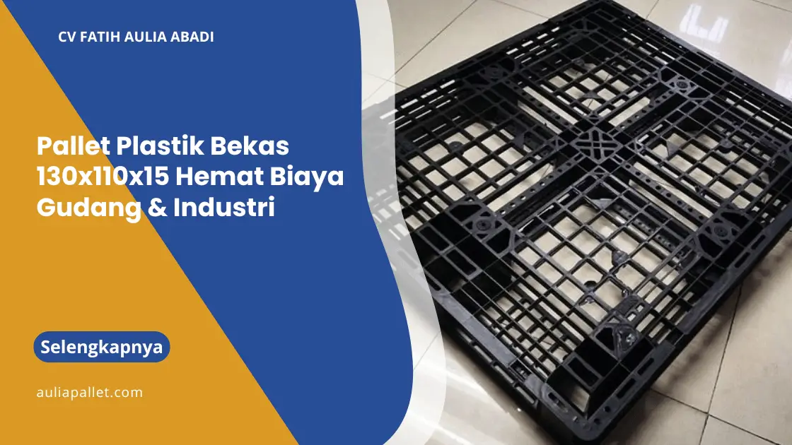 Pallet Plastik Bekas 130x110x15 Hemat Biaya Gudang & Industri